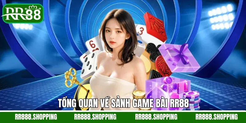Điểm qua vài thông tin về sảnh game bài RR88 Điểm qua vài thông tin về sảnh game bài RR88